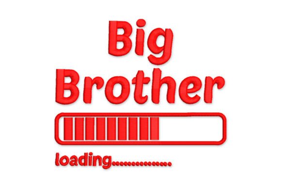 Big Brother Loading Embroidery Design